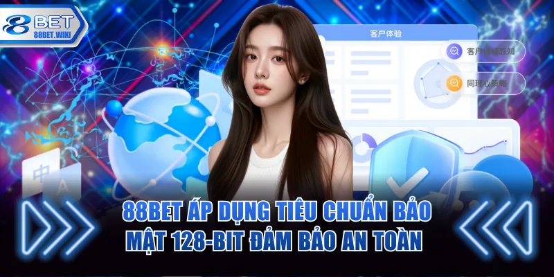 Áp dụng tiêu chuẩn bảo mật 128-bit duy trì an toàn cho hệ thống 