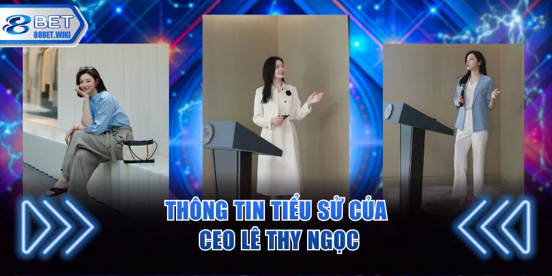 Thông tin tiểu sử của CEO Lê Thy Ngọc